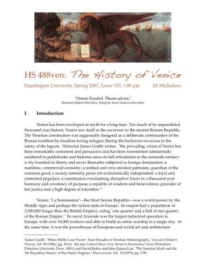 HS 488Ven: the History of Venice Huntington University, Spring 2007, Loew 153, 1:00 Pm Dr Michelson