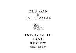OLD OAK & PARK ROYAL Industrial Land Review