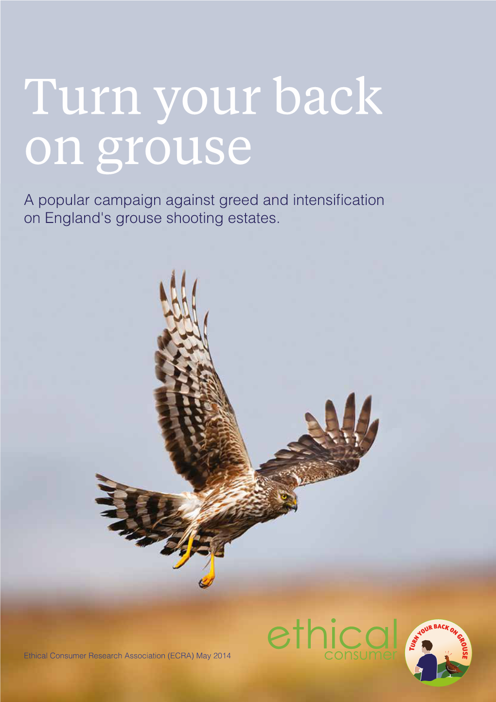 Turn Your Back on Grouse