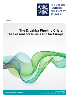 The Druzhba Pipeline Crisis: the Lessons for Russia and for Europe