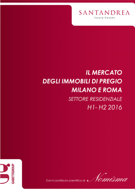 Il Mercato Degli Immobili Di Pregio Milano E Roma H1- H2 2016