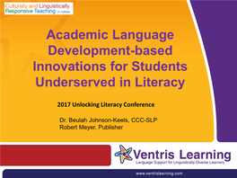 Academic Language Development-Based Innovations for Students Underserved in Literacy