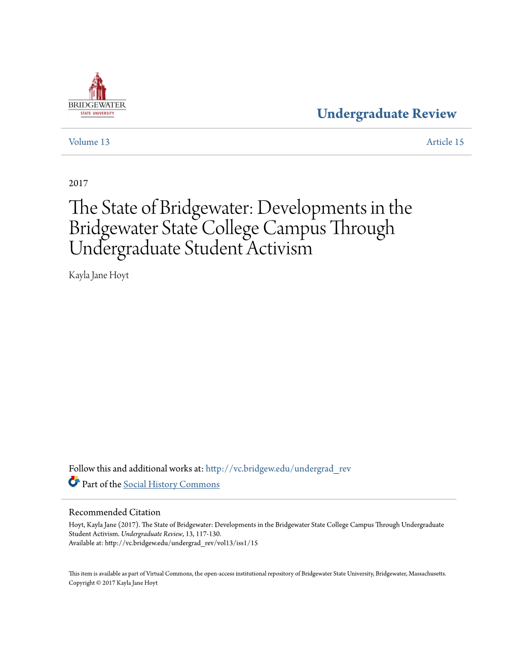 Developments in the Bridgewater State College Campus Through Undergraduate Student Activism Kayla Jane Hoyt