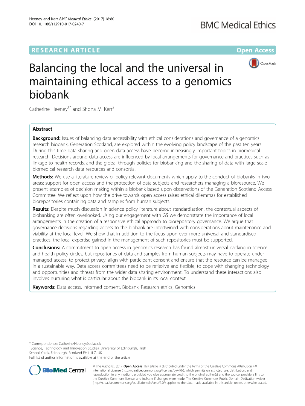 Balancing the Local and the Universal in Maintaining Ethical Access to a Genomics Biobank Catherine Heeney1* and Shona M