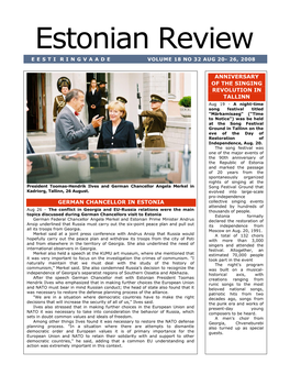 Estonian Review E E S T I R I N G V a a D E VOLUME 18 NO 32 AUG 20- 26, 2008