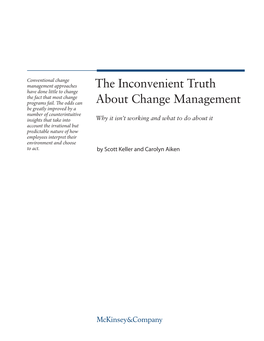 The Inconvenient Truth About Change Management Why It Isn’T Working and What to Do About It