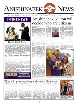 June 2008 in the NEWS Anishinabek Nation Will Decide Who Are Citizens by Michael Purvis Citizenship