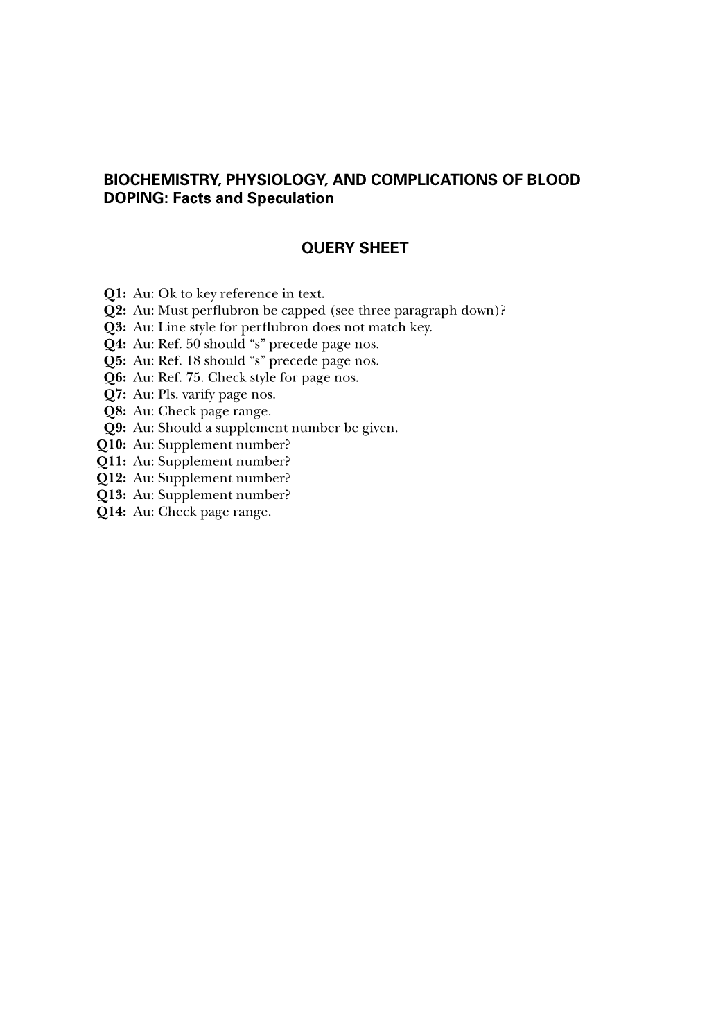 BIOCHEMISTRY, PHYSIOLOGY, and COMPLICATIONS of BLOOD DOPING: Facts and Speculation