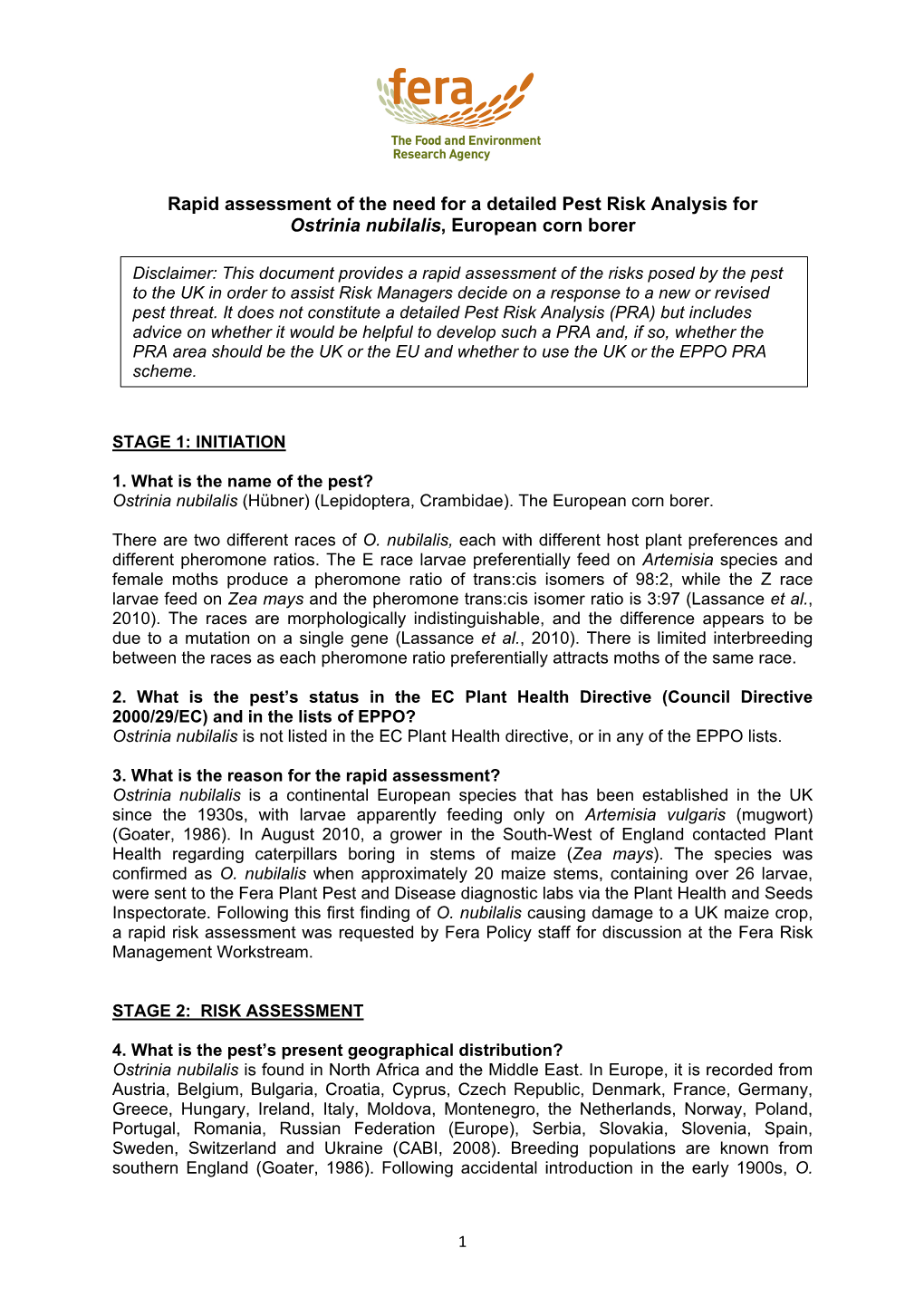 Rapid Assessment of the Need for a Detailed Pest Risk Analysis for Ostrinia Nubilalis, European Corn Borer