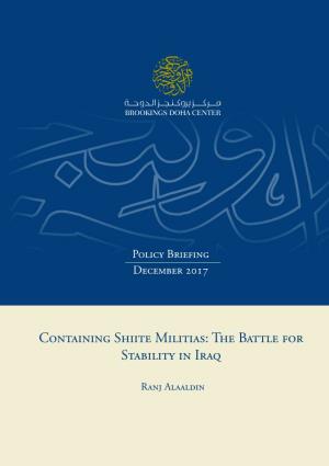 Containing Shiite Militias: the Battle for Stability in Iraq