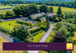 Ro-Fawr Farm Dryslwyn | Nr Llandeilo | Carmarthenshire Ro-Fawr Farm Dryslwyn | Nr Llandeilo Carmarthenshire | SA32 8RP