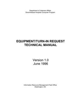 EQUIPMENT/TURN-IN REQUEST TECHNICAL MANUAL Version 1.0