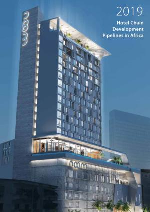 Hotel Chain Development Pipelines in Africa 2019 Report