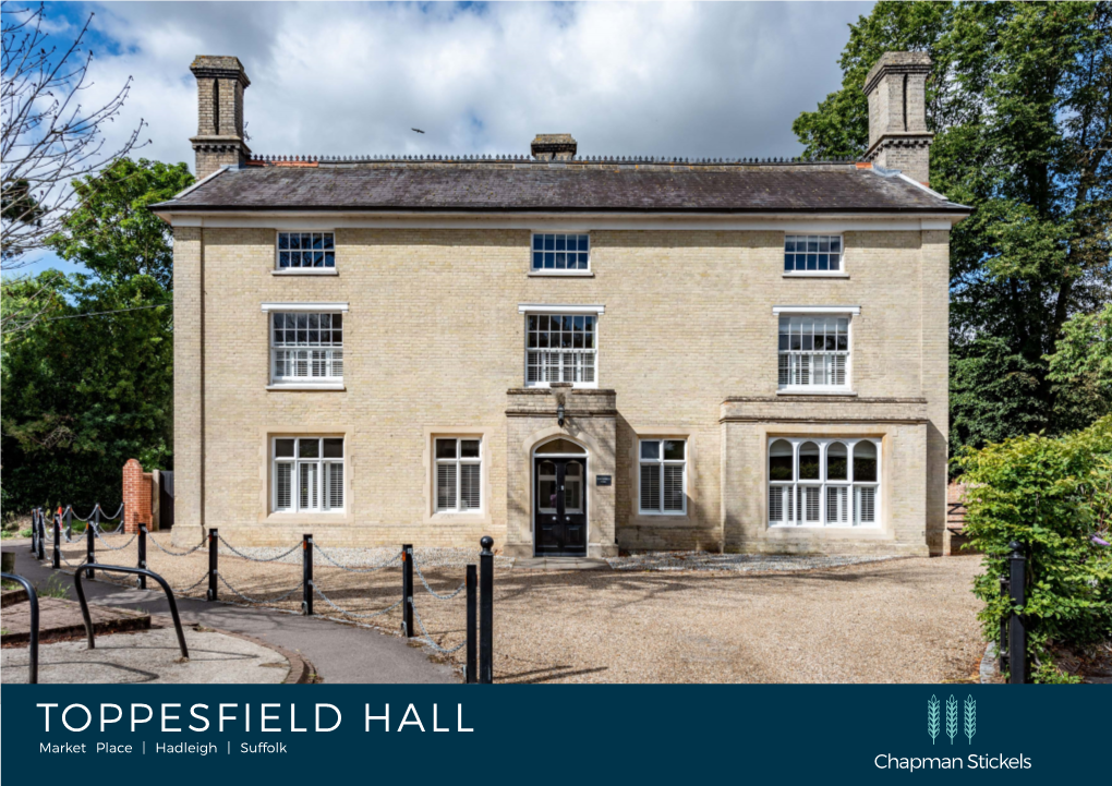 TOPPESFIELD HALL Market Place | Hadleigh | Suffolk Chapman Stickels