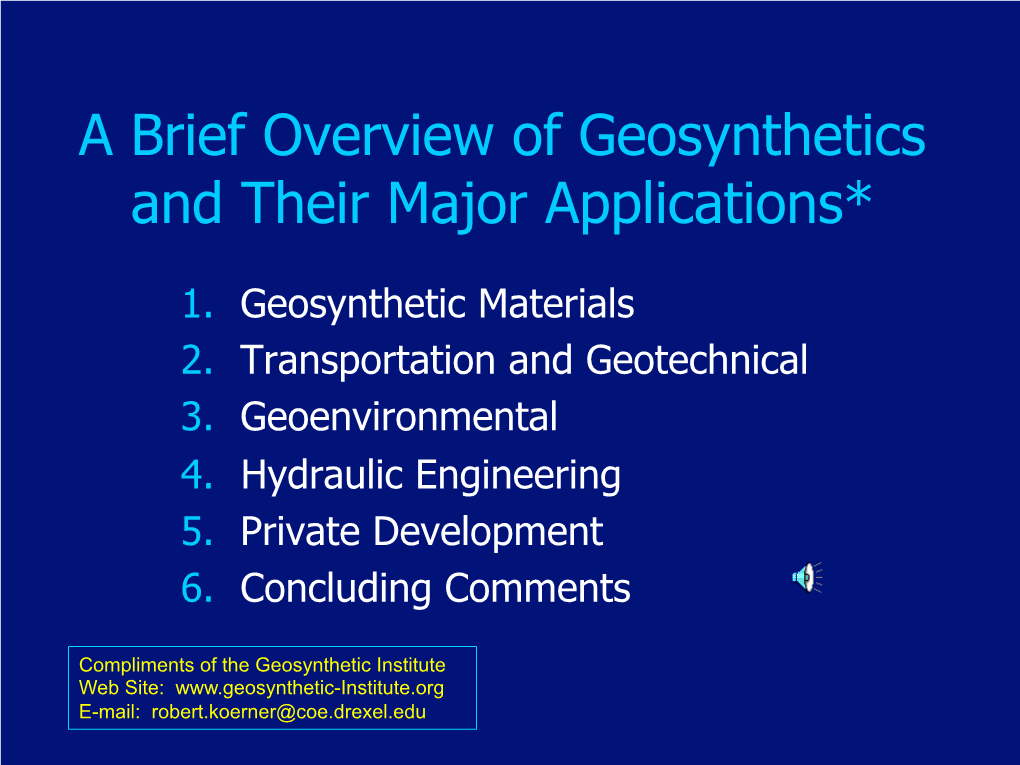 A Brief Overview of Geosynthetics and Their Applications