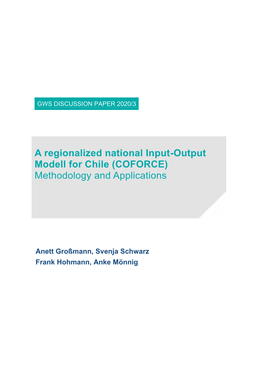 A Regionalized National Input-Output Modell for Chile (COFORCE) Methodology and Applications