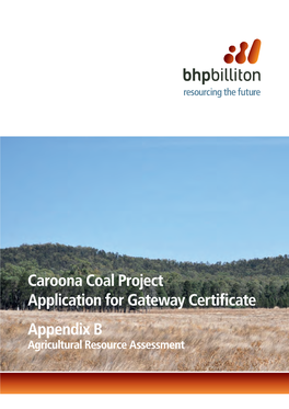 Caroona Coal Project Application for Gateway Certificate Appendix B Agricultural Resource Assessment March 2014