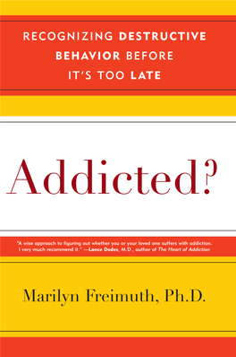Addicted? Is a Guide for Taking Action Against the Deception of Addiction, While There’S Still Time