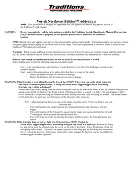 Vortek Northwest Edition™ Addendum NOTE: This Information Is Designed to Supplement the 209 Ignition and Breech Plug System Section of the Traditions Vortek Manual