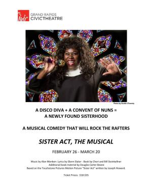 Sister Act Sister Act, the Musical