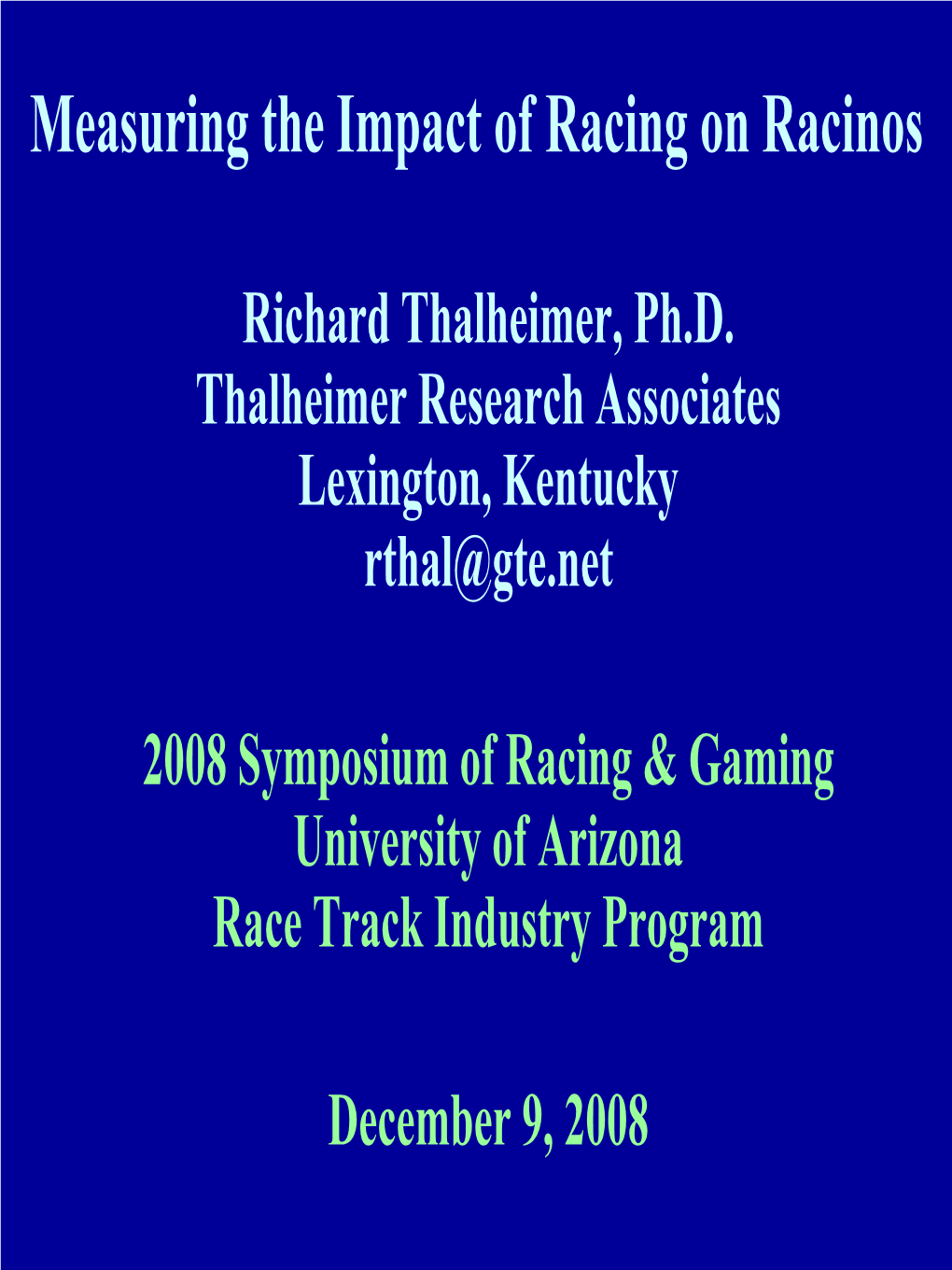 Measuring the Impact of Racing on Racinos