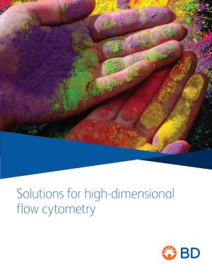 Solutions for High-Dimensional Flow Cytometry Deep Exploration Tools from BD Biosciences