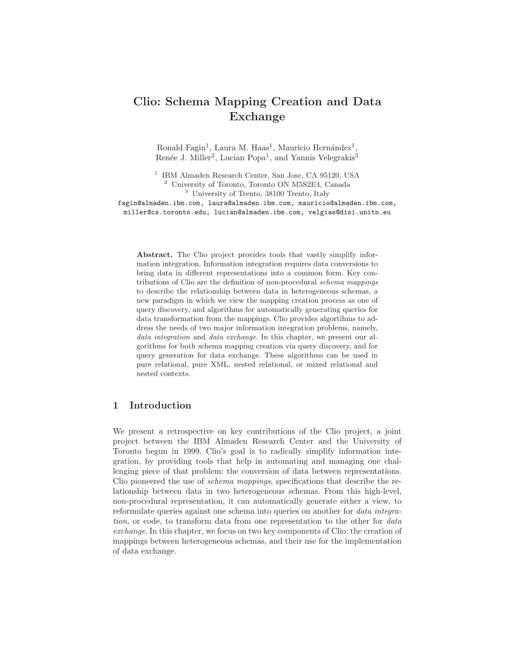 Clio: Schema Mapping Creation and Data Exchange