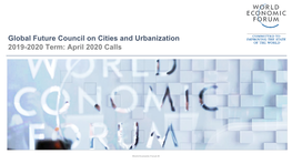 Global Future Council on Cities and Urbanization 2019-2020 Term: April 2020 Calls