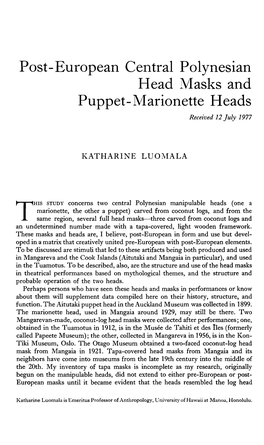 Post-European Central Polynesian Head Masks and Puppet-Marionette Heads Received 12 July 1977