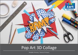 Pop Art 3D Collage Middle Primary / Senior Primary LESSON PLAN