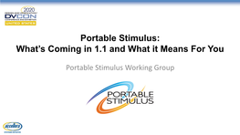 Portable Stimulus: What's Coming in 1.1
