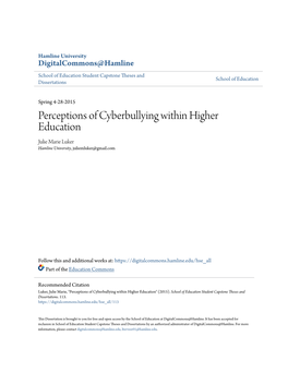 Perceptions of Cyberbullying Within Higher Education Julie Marie Luker Hamline University, Juliemluker@Gmail.Com