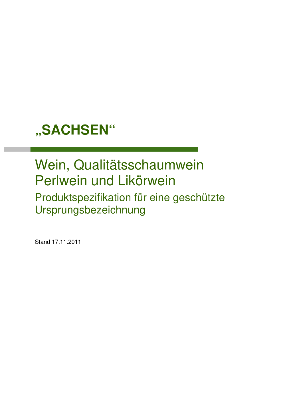 „SACHSEN“ Wein, Qualitätsschaumwein Perlwein Und Likörwein