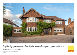 Stylishly Presented Family Home of Superb Proportions