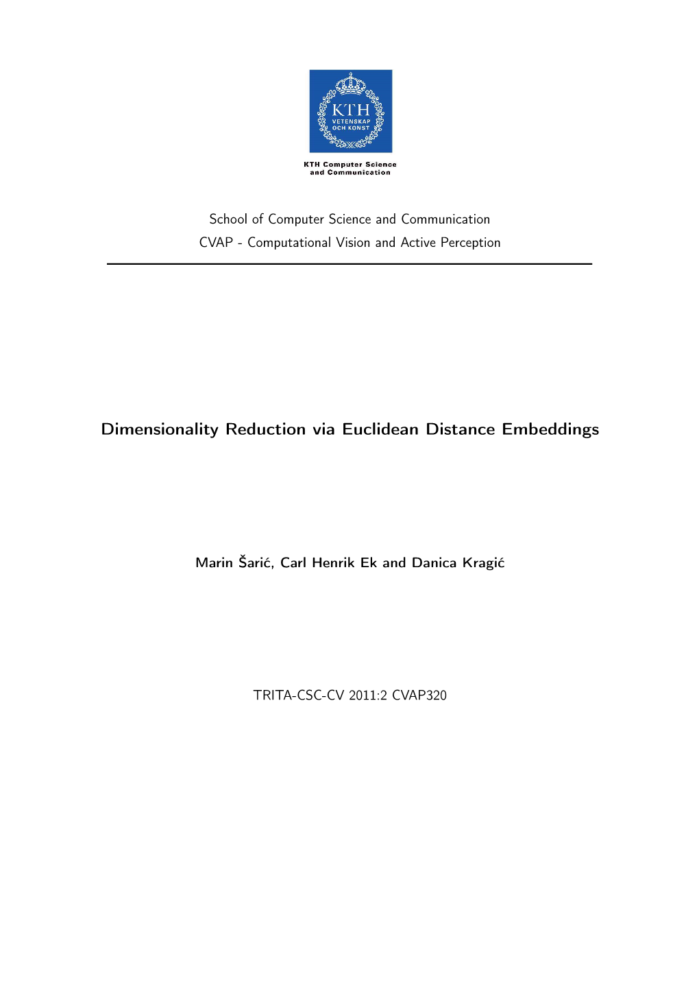 Dimensionality Reduction Via Euclidean Distance Embeddings