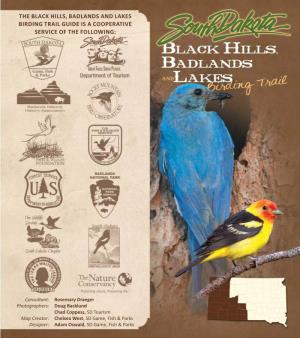 Black Hills, Badlands and Lakes Birding Trail Guide Is a Cooperative Service of the Following