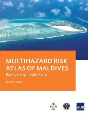 Multihazard Risk Atlas of Maldives: Biodiversity—Volume IV