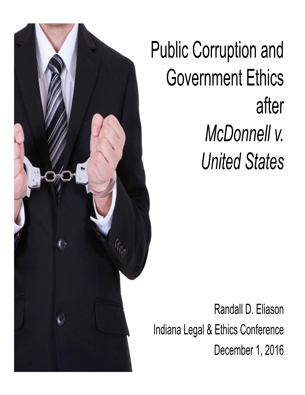 Public Corruption and Government Ethics After Mcdonnell V. United States