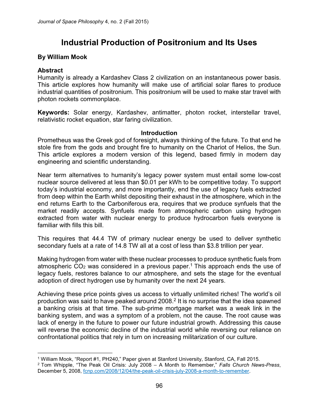 Industrial Production of Positronium and Its Uses