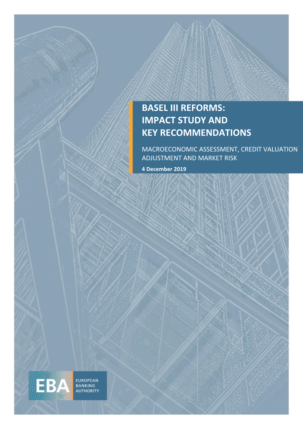 Basel Iii Reforms: Impact Study and Key Recommendations