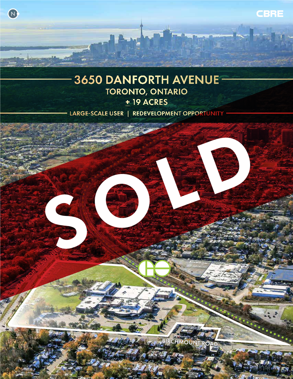 3650 Danforth Avenue Toronto, Ontario + 19 Acres Large-Scale User | Redevelopment Opportunity