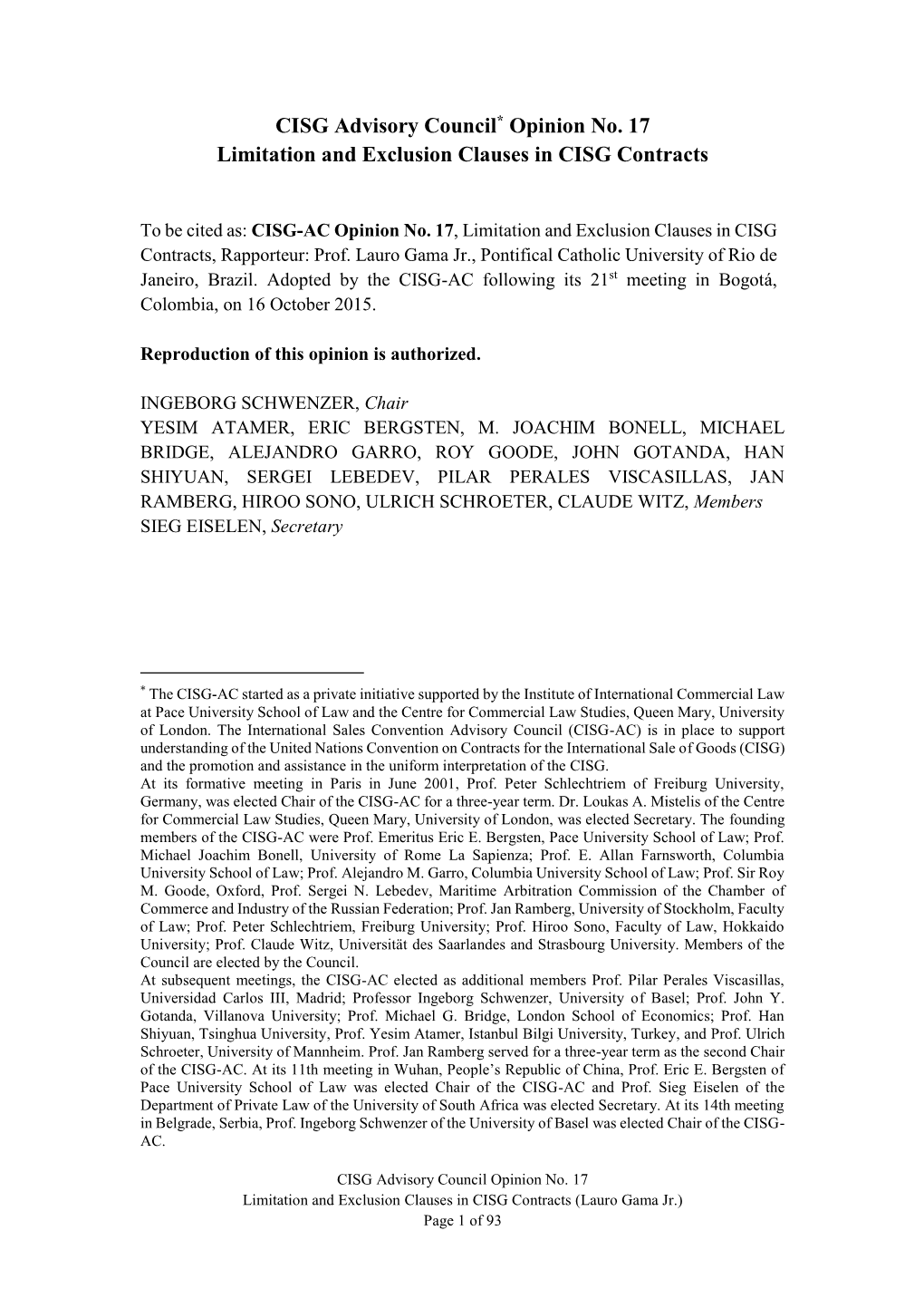 CISG Advisory Council* Opinion No. 17 Limitation and Exclusion Clauses in CISG Contracts