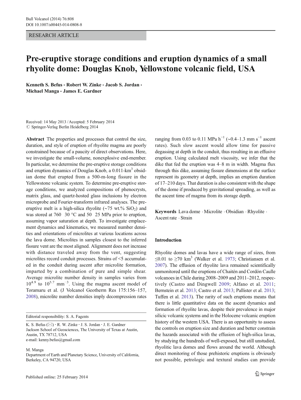 Pre-Eruptive Storage Conditions and Eruption Dynamics of a Small Rhyolite Dome: Douglas Knob, Yellowstone Volcanic Field, USA