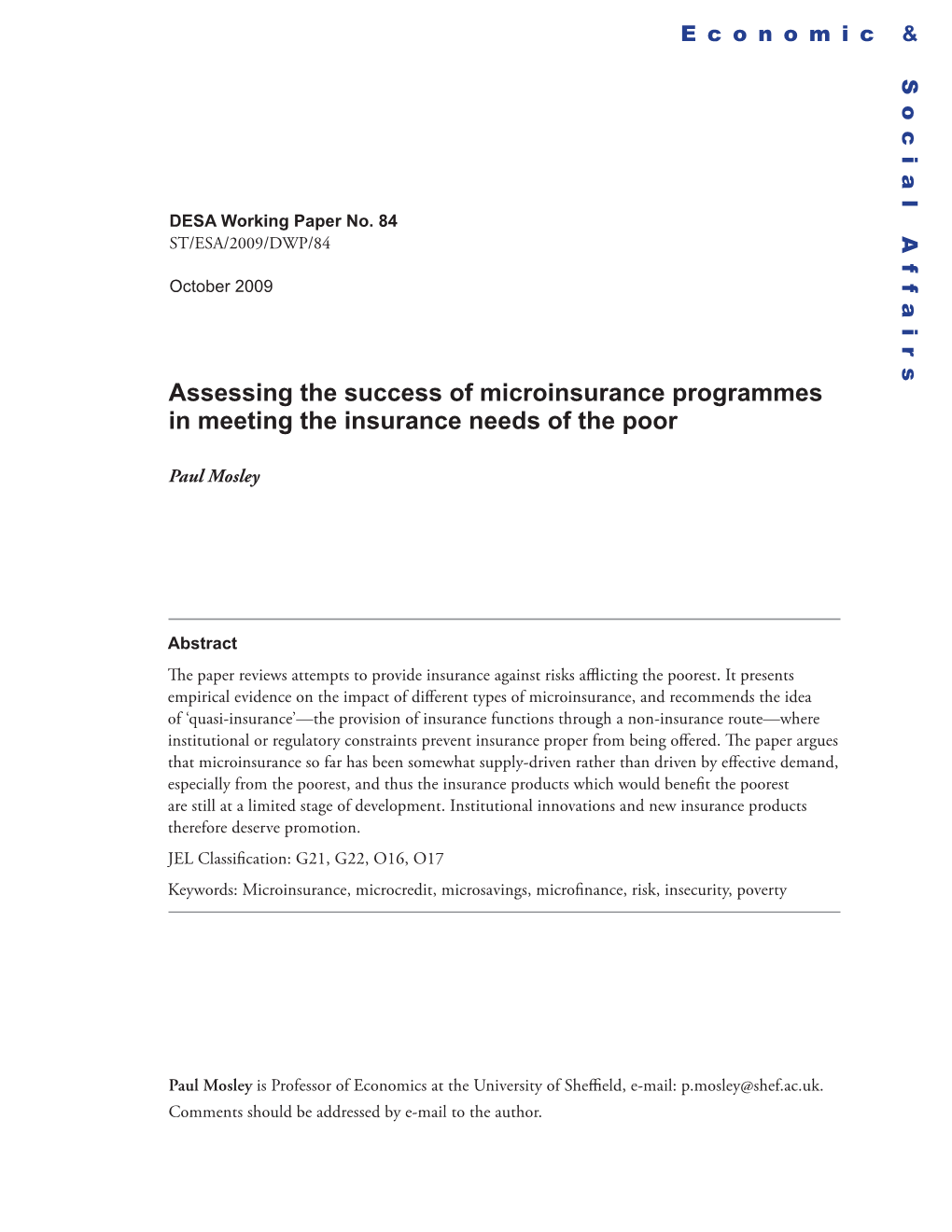 Assessing the Success of Microinsurance Programmes in Meeting the Insurance Needs of the Poor