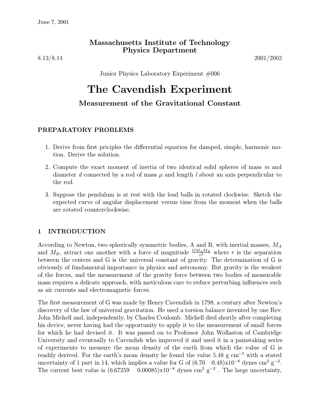 The Cavendish Experiment Measurement of the Gravitational Constant