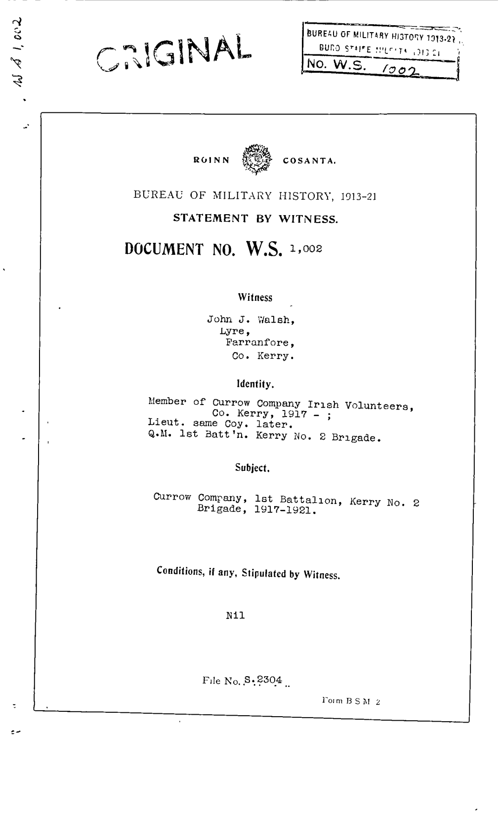 ROINN COSANTA. BUREAU of MILITARY HISTORY, 1913-21 STATEMENT by WITNESS. DOCUMENT NO. W.S. 1,002 Witness John J. Walsh, Lyre, Fa