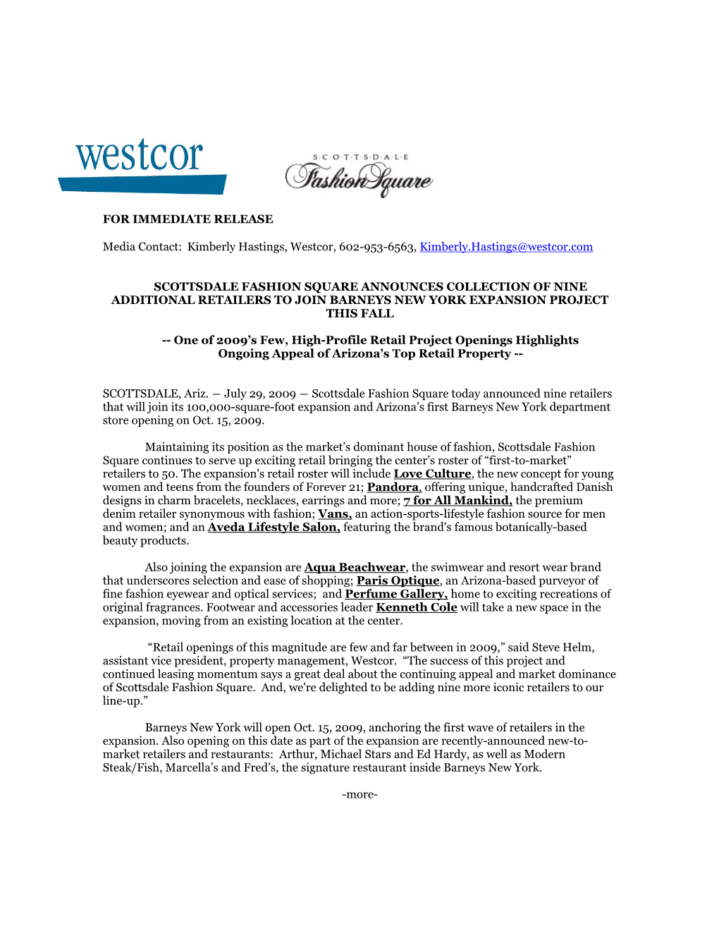 FOR IMMEDIATE RELEASE Media Contact: Kimberly Hastings, Westcor, 602-953-6563, Kimberly.Hastings@Westcor.Com SCOTTSDALE FASHION