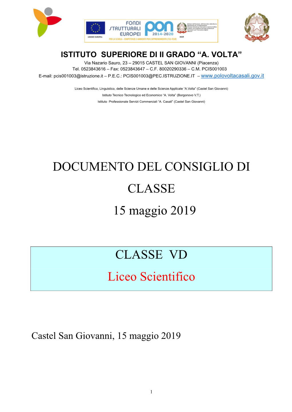 DOCUMENTO DEL CONSIGLIO DI CLASSE 15 Maggio 2019 CLASSE