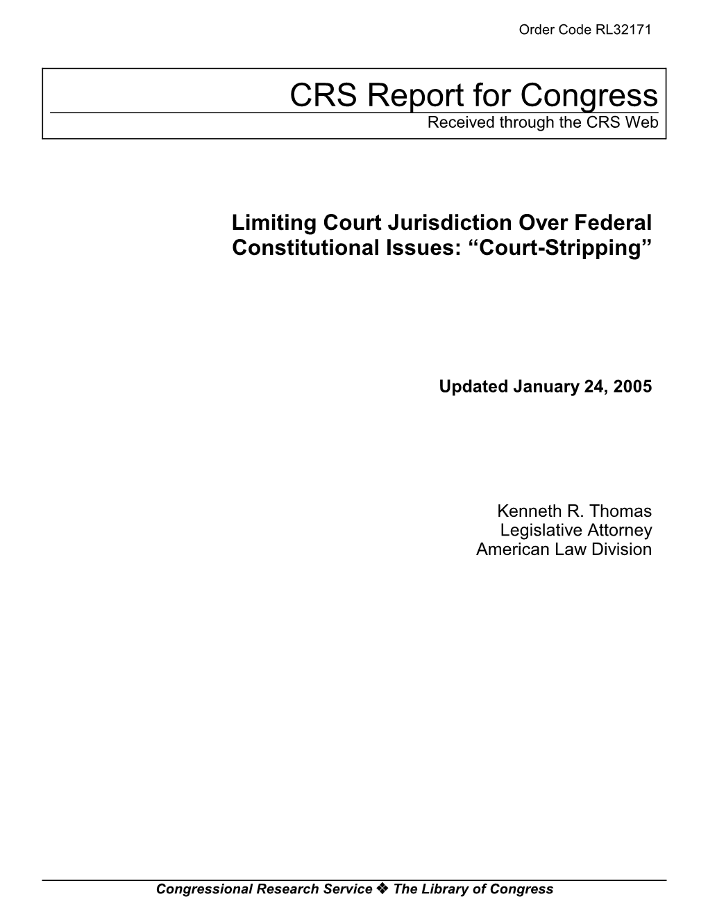 Limiting Court Jurisdiction Over Federal Constitutional Issues: “Court-Stripping”