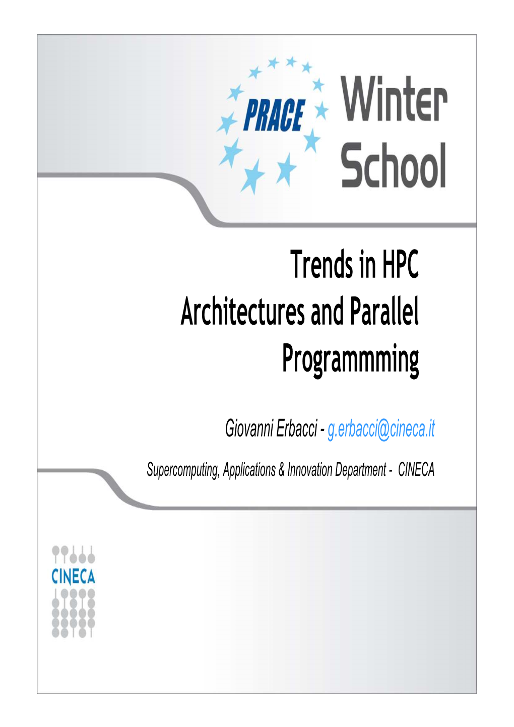 Trends in HPC Architectures and Parallel Programmming